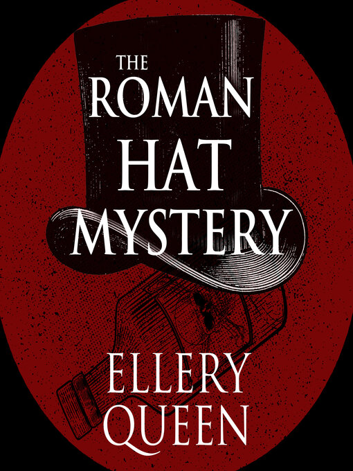 Title details for The Roman Hat Mystery by Ellery Queen - Wait list